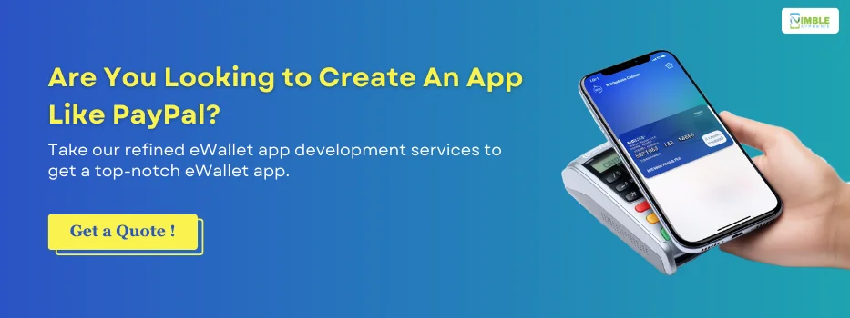 CTA Are You Looking to Create An Apps Like PayPal