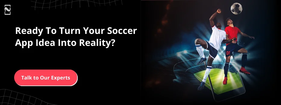 How To Build A Soccer Mobile App