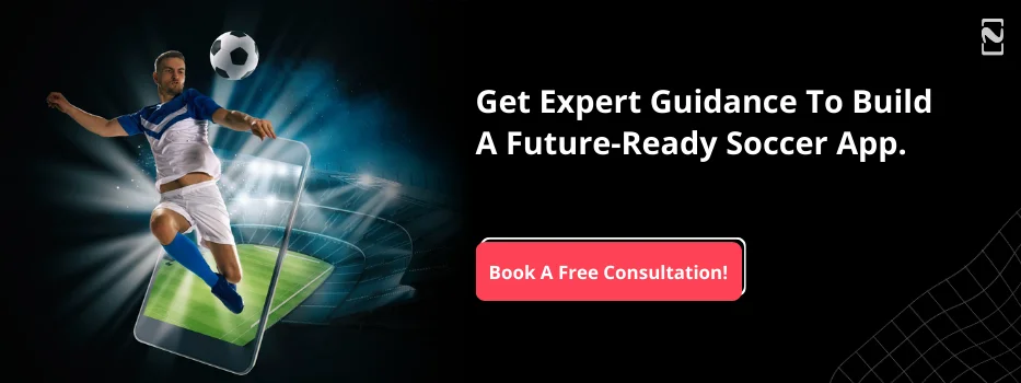 How To Build A Soccer Mobile App