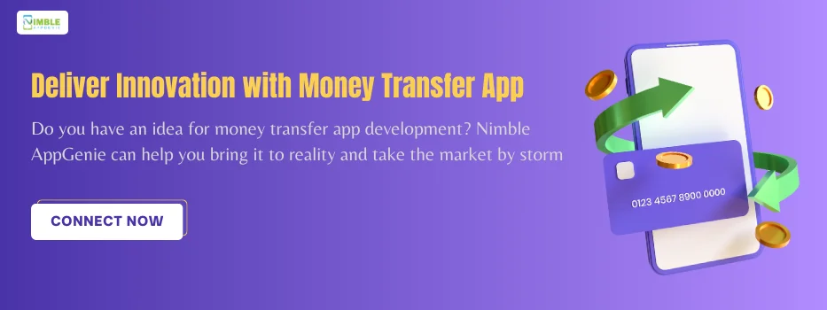 Deliver Innovation with Money Transfer App