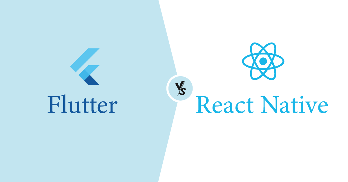 Flutter vs React Native: All You Need Know