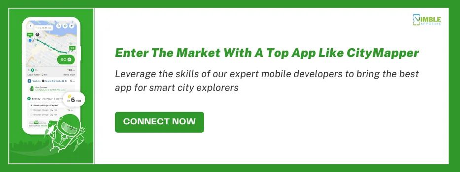 CTA -Enter the market with a top app like citymapper