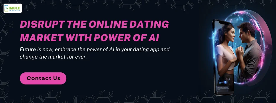 CTA_Disrupt The Online Dating Market With Power of AI