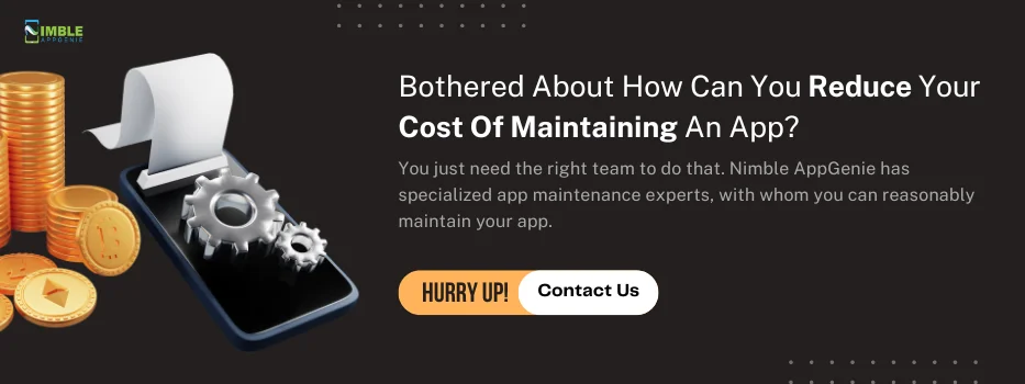 Bothered about how can you reduce your cost of maintaining an app