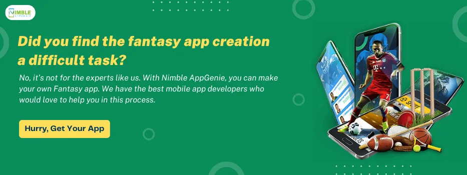 Did you find the fantasy app creation a difficult task