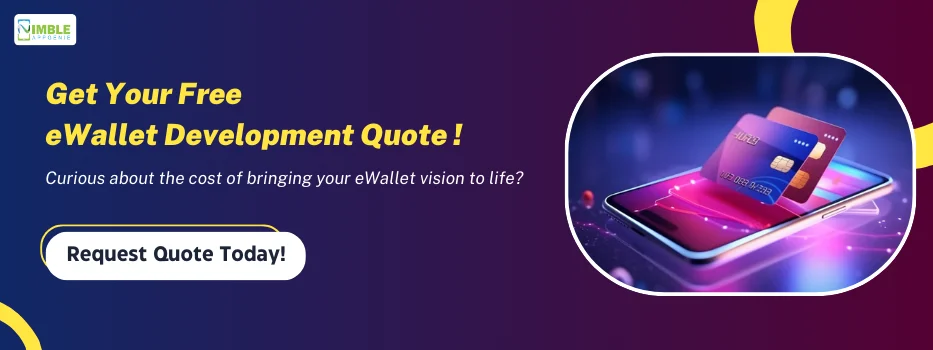 CTA 1_Get Your Free eWallet Development Quote