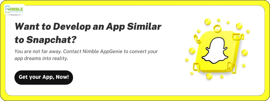 Want to Develop an App Similar to Snapchat