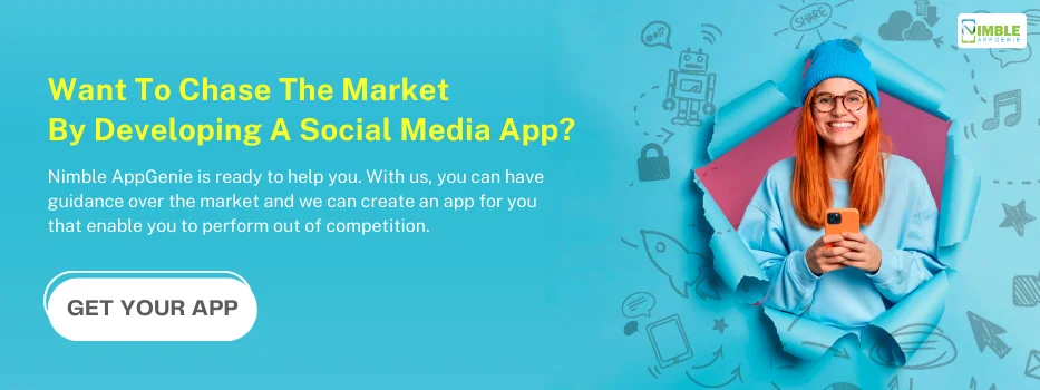 Want to chase the market by developing a social media app