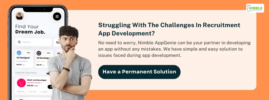 Struggling with the challenges in recruitment app development