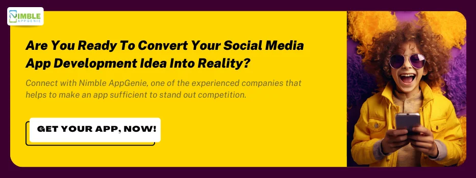 Are you ready to convert your Social media app development idea into reality