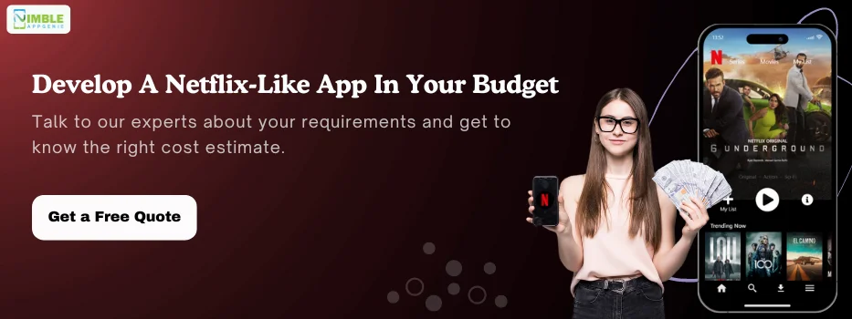 CTA_Develop A Netflix-Like App In Your Budget