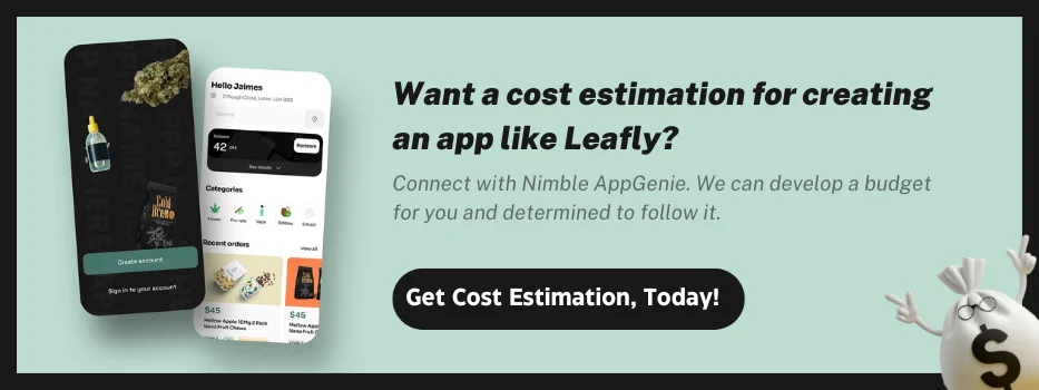 CTA_Want a cost estimation for creating an app like Leafly