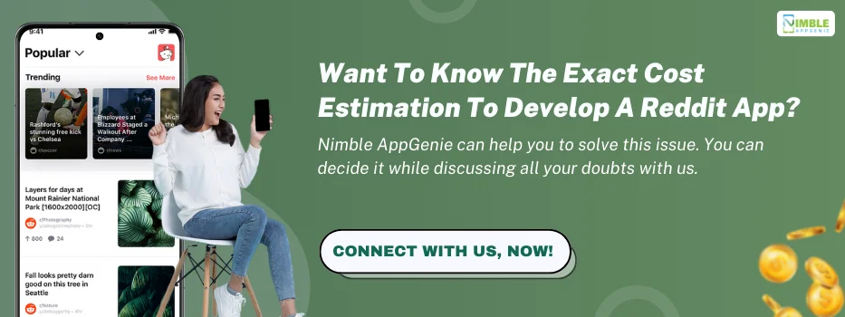 CTA-2--Want_to_know_the_exact_cost_estimation_to_develop_a_Reddit_app[1]