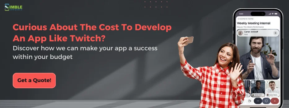 CTA-1 Curious_About_The_Cost_To_Develop_An_App_Like_Twitch[1]