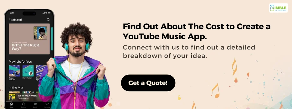 CTA_2 Find out about the cost to create a YouTube Music App