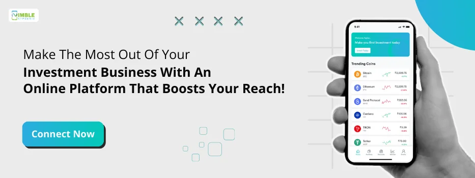 CTA-2-Make the most out of your investment business with an online platform that boosts your reach!