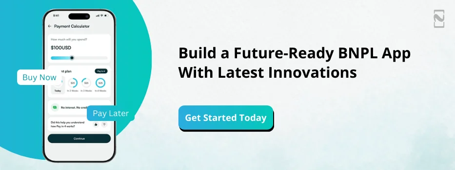 CTA-1-Build a Future-Ready BNPL App With Latest Innovations