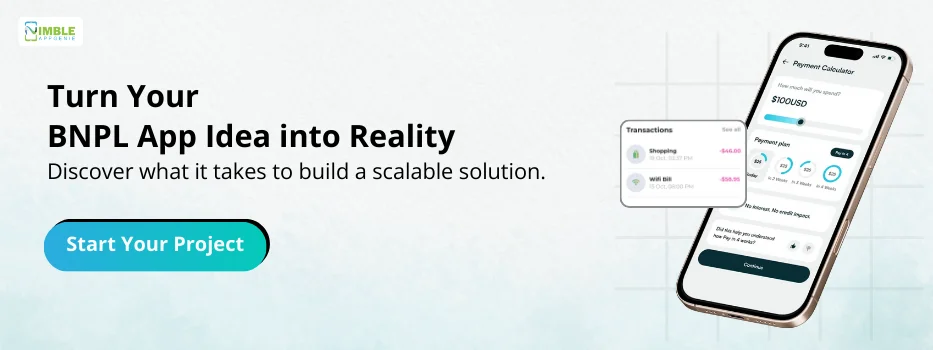 CTA-2-Turn Your BNPL App Idea into Reality 