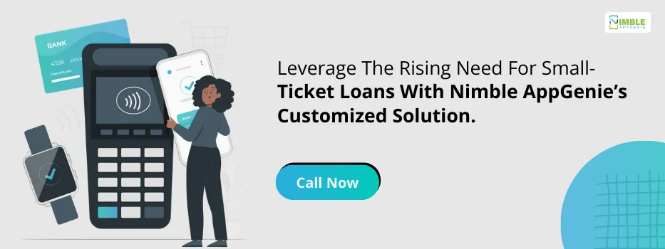 CTA-4-Leverage the rising need for small-ticket loans with Nimble AppGenie’s customized solution