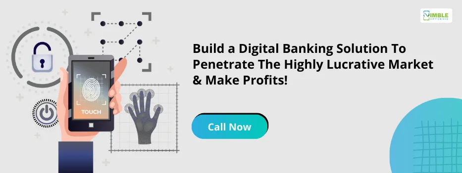 CTA-8-Build a digital banking solution to penetrate the highly lucrative market & make profits!