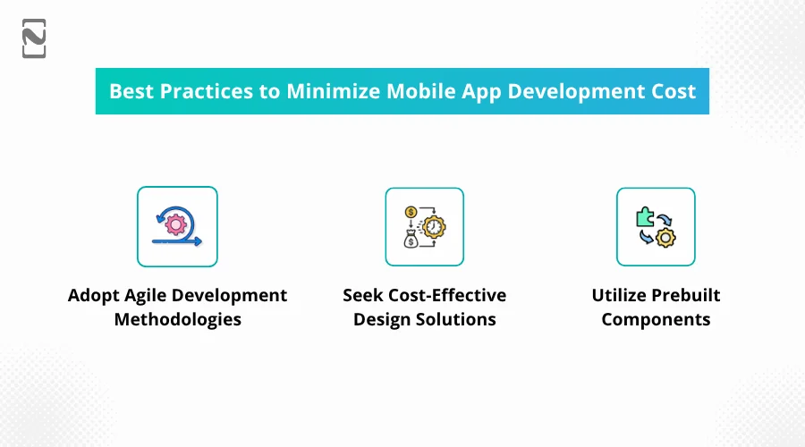 Practices to Minimize App Development Cost