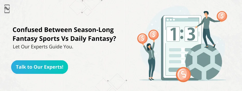 Confused Between Season-Long Fantasy Sports Vs Daily Fantasy
