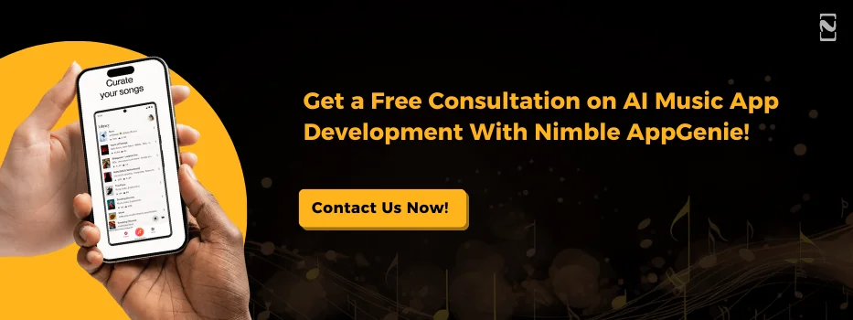 Get a free consultation on AI music app development with Nimble AppGenie