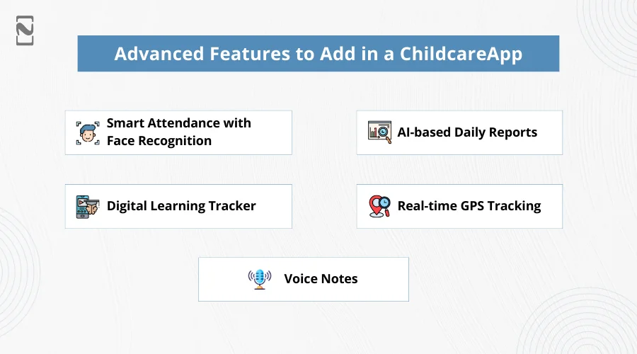 Advanced Features to Add in a ChildcareApp