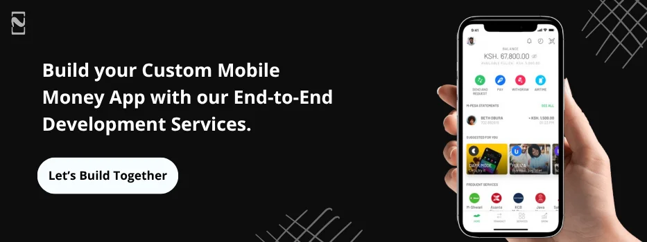 How to Develop An App Like M-PESA?