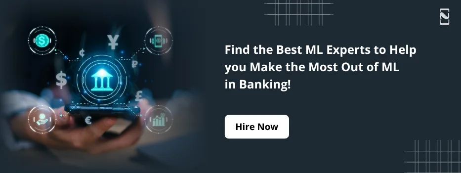 Machine Learning in Banking
