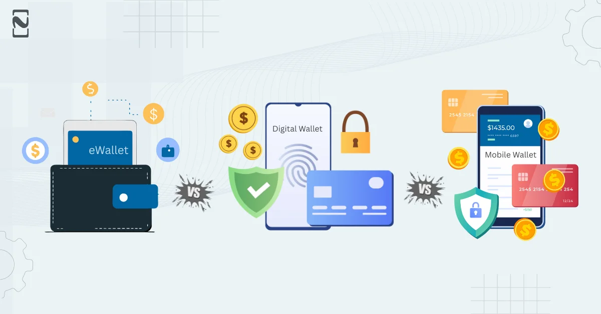 eWallet vs Digital Wallet vs Mobile Wallet