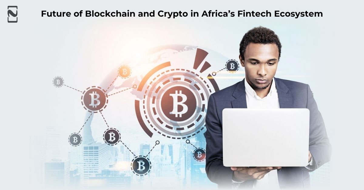 The Rise of Blockchain and Crypto in Africa | Fintech Innovations