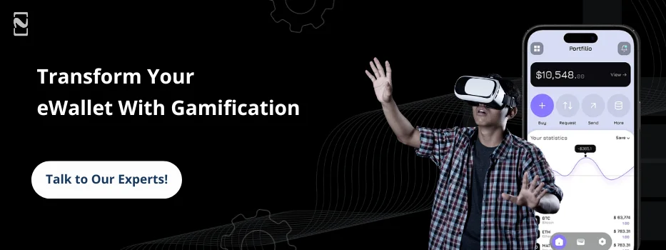 Role of Gamification in eWallet Apps