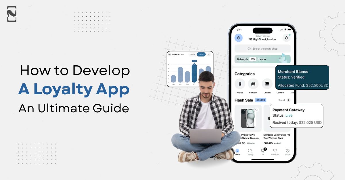 How to Develop a Loyalty App: An Ultimate Guide
