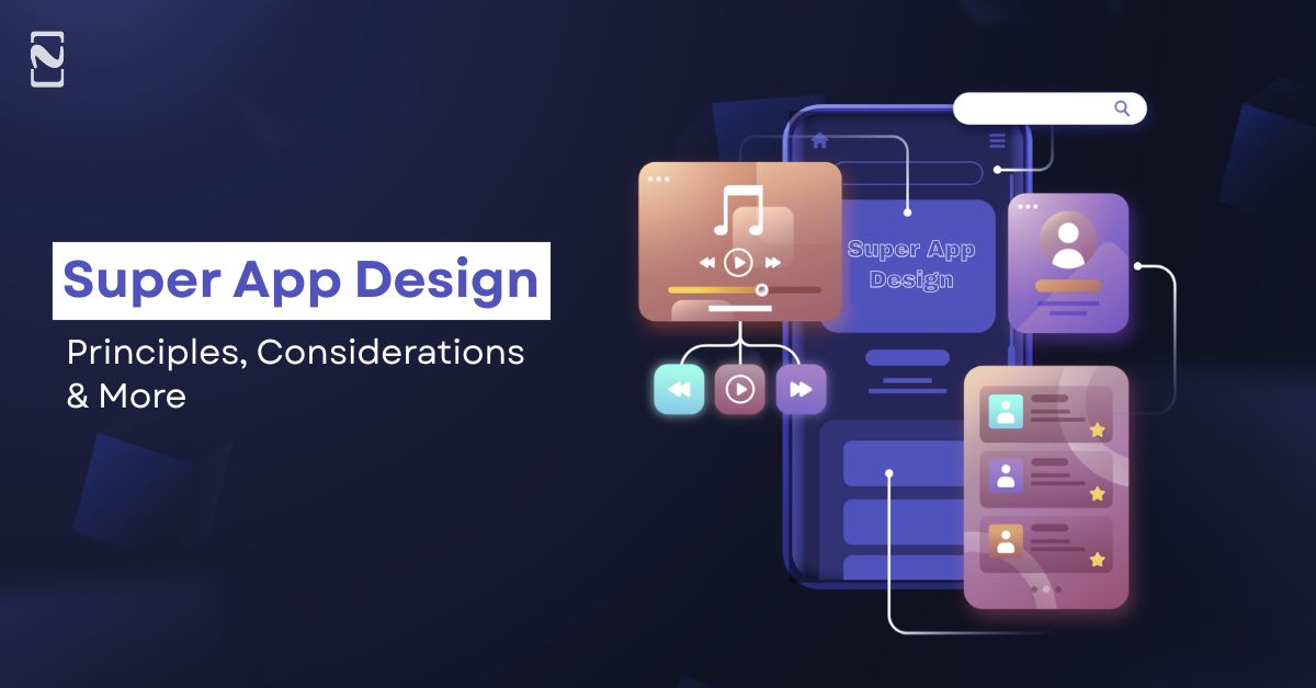 All You Need to Know About Super App Design Principles