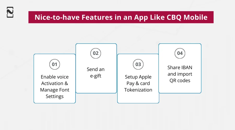 Nice-to-have Features in an app like CBQ Mobile