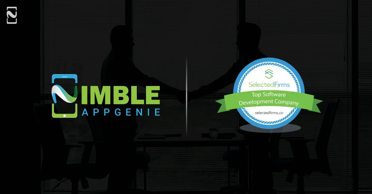 Nimble AppGenie Named a Top Software Development Company by SelectedFirms