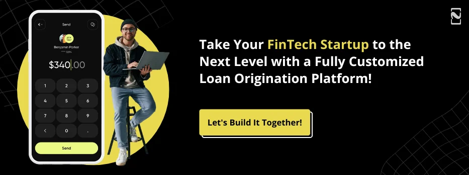 Loan Origination Software for FinTech Startups 