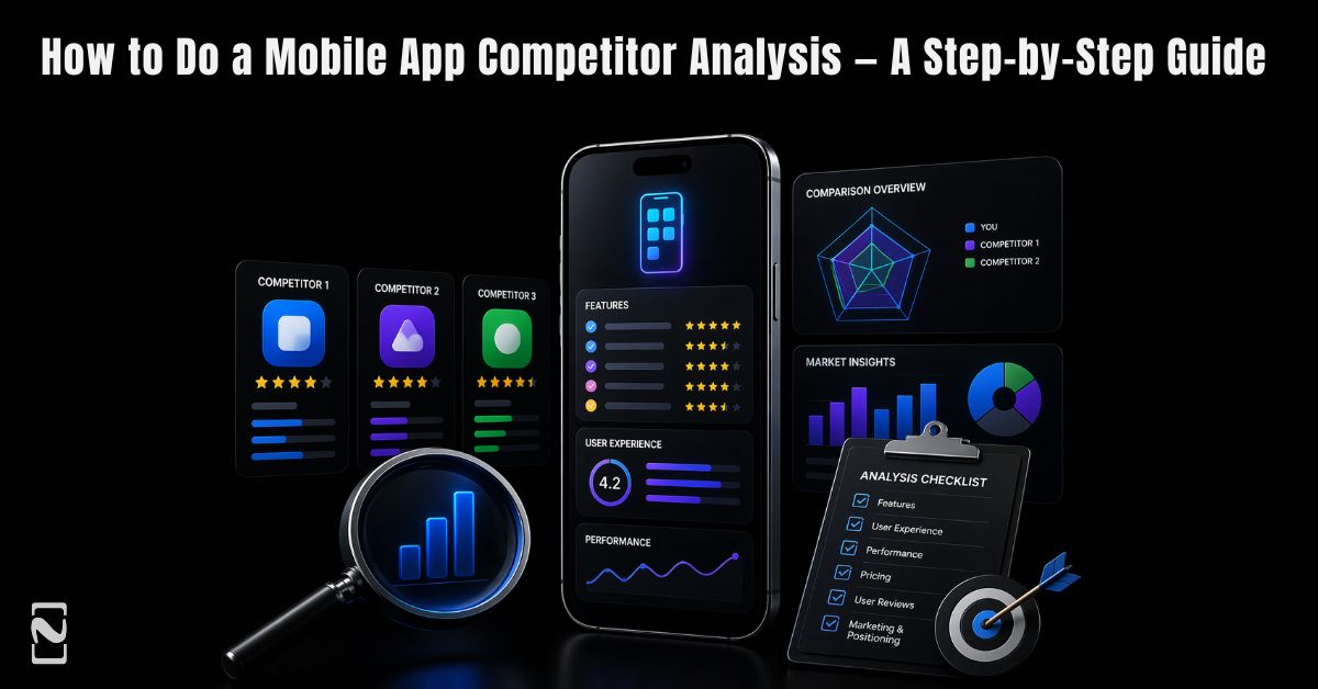 How to Do a Mobile App Competitor Analysis?