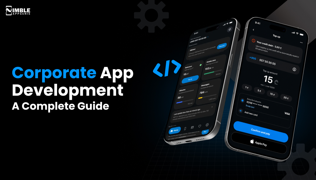 Corporate App Development: Benefits, Process & Cost