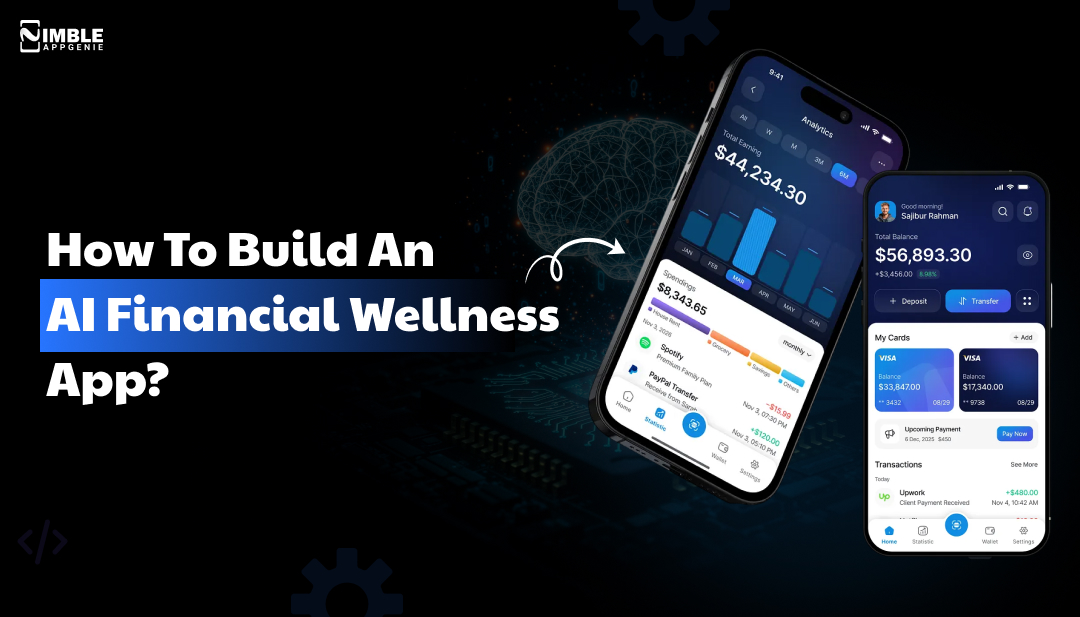 How to Build AI-Powered Financial Wellness App? Complete Guide