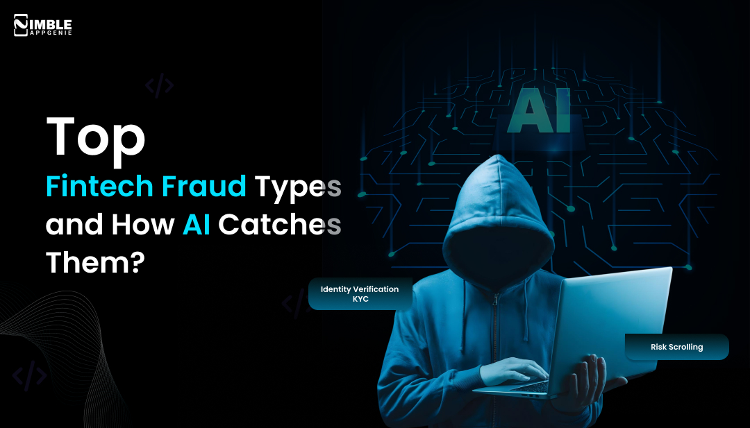 Top Fintech Fraud Types & How AI Catches Them in 2026