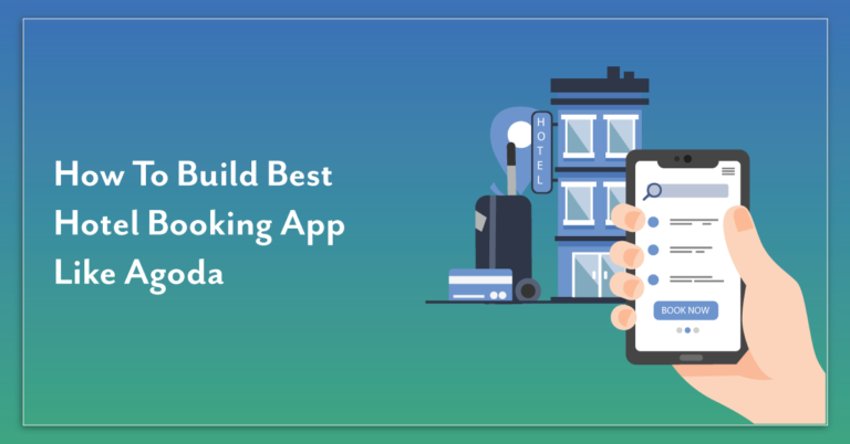How to Build Hotel Booking App Like Agoda