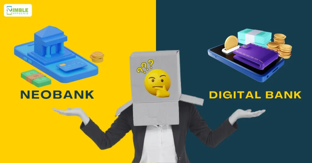 NeoBank vs Digital Bank