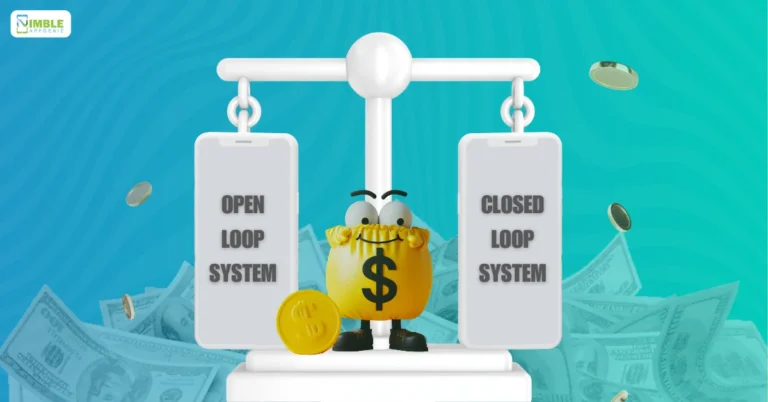 Closed Loop Vs Open Loop Payments System